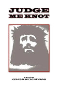 Judge Me Knot - Paperback