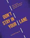 Don't Stay in Your Lane: The Career Change Guide for Women of Color - Paperback