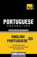 Portuguese vocabulary for English speakers - English-Portuguese - 5000 words: Brazilian Portuguese - Paperback