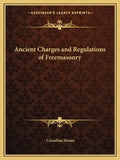 Ancient Charges and Regulations of Freemasonry - Paperback