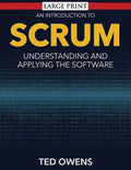 An Introduction to Scrum: Understanding and Applying the Software - Paperback