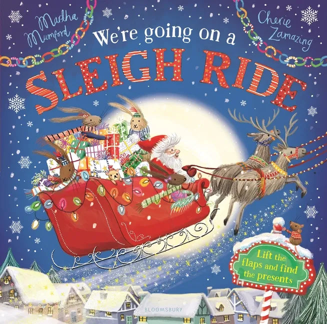 We're Going on a Sleigh Ride: A Lift-The-Flap Adventure - Hardcover