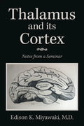 Thalamus And Its Cortex: Notes from a Seminar - Paperback