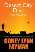 Desert City Diva: A Rolly Waters Mystery - Paperback