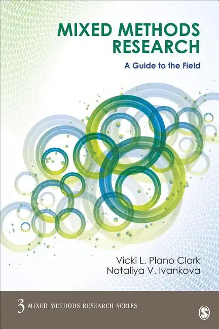 Mixed Methods Research: A Guide to the Field - Paperback