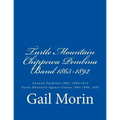 Turtle Mountain Chippewa Pembina Band 1865-1892: Annuity Payments 1865, 1868-1874 Turtle Mountain Agency Census 1884-1890, 1892 - Paperback