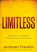 Limitless: Your Past Is a Memory. God Makes All Things New. - Paperback
