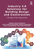 Industry 4.0 Solutions for Building Design and Construction: A Paradigm of New Opportunities - Paperback