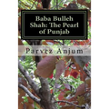 Baba Bulleh Shah: The Pearl of Punjab: Selective kafis of the sufi translated into English - Paperback