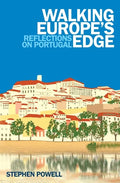 Walking Europe's Edge: Reflections on Portugal - Paperback