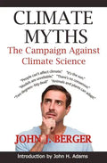 Climate Myths: The Campaign Against Climate Science - Paperback