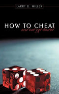 How to cheat and not get busted - Paperback