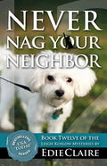 Never Nag Your Neighbor - Paperback