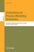 Evaluations of Process Modeling Grammars: Ontological, Qualitative and Quantitative Analyses Using the Example of Bpmn - Paperback