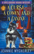 A Curse, a Coven and a Canine: A Paranormal Animal Cozy Mystery - Paperback