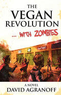 The Vegan Revolution... with Zombies - Paperback