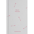 How to Find Love - Hardcover