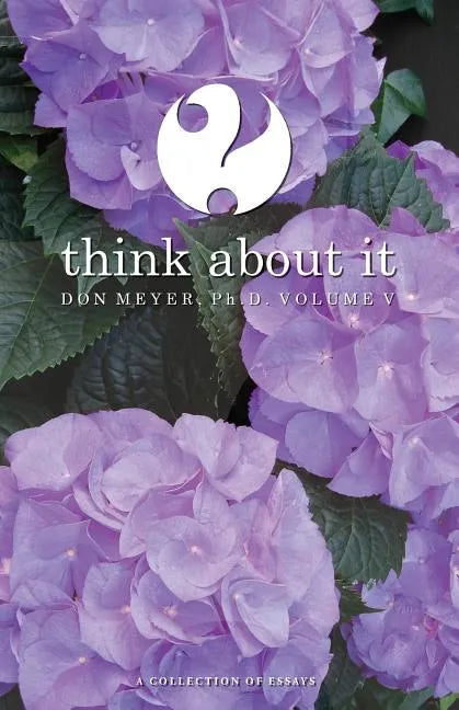Think About It Volume V: A Collection of Essays - Paperback