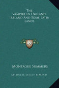 The Vampire in England, Ireland and Some Latin Lands - Hardcover