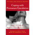 Coping with Premature Ejaculation: How to Overcome PE, Please Your Partner, & Have Great Sex - Paperback