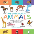 My First Words: Animals: The Illustrated A-Z Glossary Of The Animal Kingdom For Preschoolers - Paperback