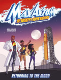 Returning to the Moon: A Max Axiom Super Scientist Adventure - Hardcover