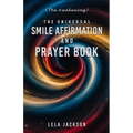 The Universal Smile Affirmation And Prayer Book - Paperback