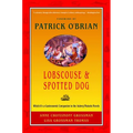 Lobscouse & Spotted Dog: Which It's a Gastronomic Companion to the Aubrey/Maturin Novels - Paperback
