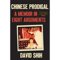 Chinese Prodigal: A Memoir in Eight Arguments - Paperback