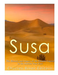 Susa: The History and Legacy of the Elamite Capital in the Ancient Near East - Paperback