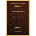 The Botanic Garden: The Loves of the Plants - Hardcover