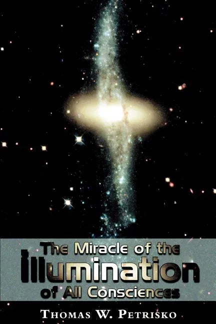The Miracle of the Illumination of All Consciences - Paperback
