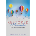 RESTORED Moments: A Six-Day Grief Devotional - Paperback