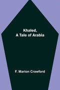 Khaled, A Tale of Arabia - Paperback