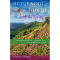 Returning North with the Spring - Hardcover