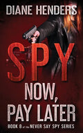 Spy Now, Pay Later - Paperback