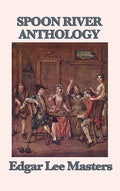 Spoon River Anthology - Hardcover