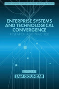Enterprise Systems and Technological Convergence: Research and Practice - Paperback