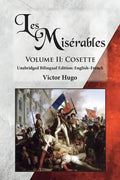 Les Misérables, Volume II: Cosette: Unabridged Bilingual Edition: English-French - Paperback