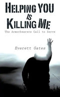 Helping You is Killing Me - Paperback