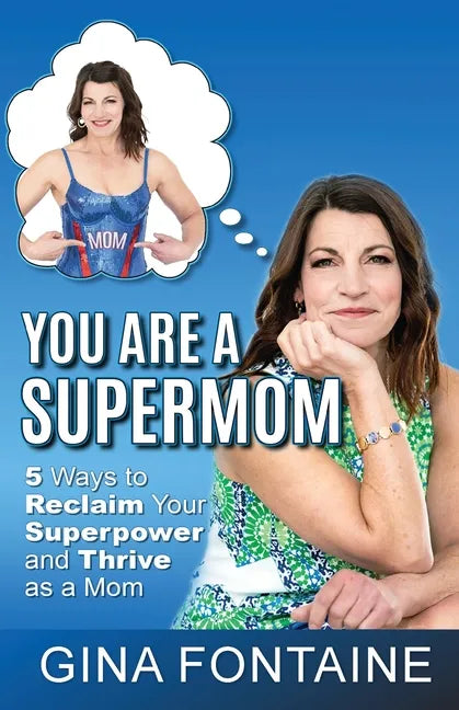 You Are a Supermom - Paperback