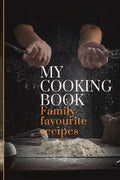 My Cooking Book: Family Favourite Recipes A Book To Write In - Paperback