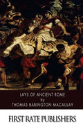 Lays of Ancient Rome - Paperback