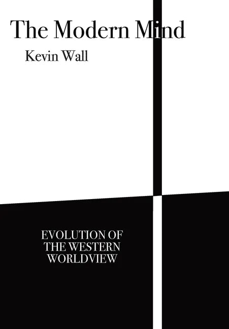 The Modern Mind: Evolution of the Western worldview - Hardcover