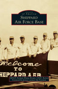 Sheppard Air Force Base - Hardcover