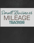 Small Business Mileage Tracker: Record Locations, Reasons for Travel, and Total Mileage - Paperback