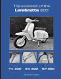 The Evolution of the Lambretta 200: TV 200 SX 200 GP 200 - Paperback