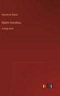 Maitre Cornelius: in large print - Hardcover