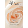 Pride and Prejudice, a play: by Jane Austen, adapted for the stage by Janet Munsil - Paperback