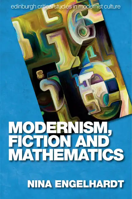 Modernism, Fiction and Mathematics - Paperback